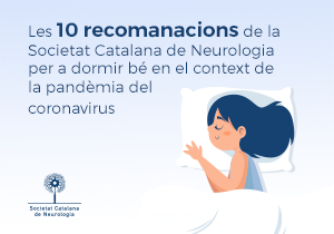Les 10 recomanacions de la Societat Catalana de Neurologia per a dormir bé en el context de la pandèmia del coronavirus